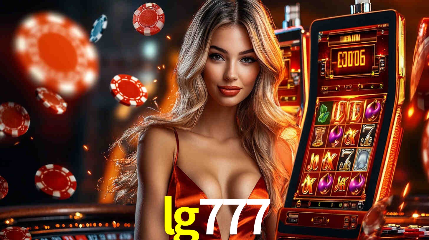lg777 - Jackpot da Fortuna Real - lg777.com